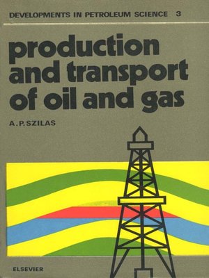 cover image of Production and transport of oil and gas